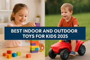 Best Indoor and Outdoor Toys for Kids 2025